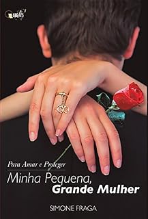 Livro Minha pequena, grande mulher (Para amar e proteger Livro 1)