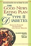 The Good News Eating Plan for Type II Diabetes by Elaine Magee