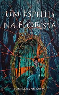 Livro Um Espelho na Floresta