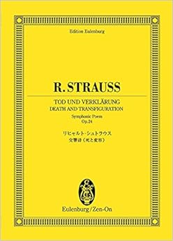 オイレンブルクスコア リヒャルト・シュトラウス 交響詩《死と変容》作品24 (オイレンブルク・スコア)