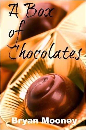 A Box Of Chocolates A Book Of Short Stories Bryan Mooney