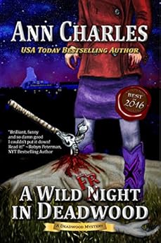 A Wild Fright in Deadwood (Deadwood Humorous Mystery Book 7) by [Charles, Ann]