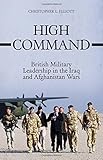 Book cover for High Command: British Military Leadership in the Iraq and Afghanistan Wars