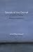 Sounds of the Eternal: A Celtic Psalter by John Philip Newell, Tobi Kahn