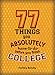 77 Things You Absolutely Have to Do Before You Finish College by Halley Bondy, James Lloyd