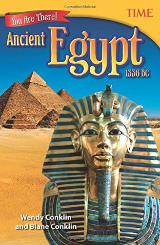 Teacher Created Materials - TIME Informational Text: You Are There! Ancient Egypt 1336 BC - Grade 6
