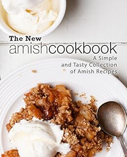 The New Amish Cookbook: A Simple and Tasty Collection of Amish Recipes by [Press, BookSumo]