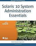 Solaris 10 System Administration Essentials