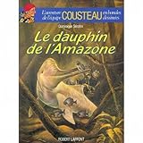 Image de L'aventure De L'equipe Cousteau En Bandes Dessinees, 3 Volumes: La Doret Blessee; La Vague De Feu; Le Dauphin De L'amasone (L'aventure de l;equipe Cou