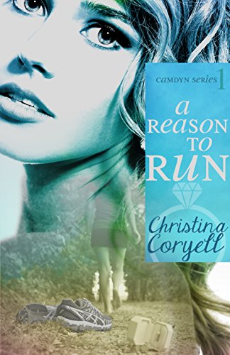 A Reason to Run (The Camdyn Series Book 1) by [Coryell, Christina]