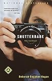 Shutterbabe: Adventures in Love and War by Deborah Copaken Kogan