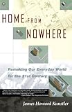 Home from Nowhere: Remaking Our Everyday World for the 21st Century