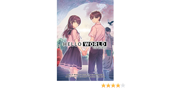 Hello World The Manga Suzuki Manatsu Sono Yoshihiro Hello World Amazon Com Books Hello World The Manga Suzuki Manatsu Sono Yoshihiro Hello World Amazon Com Books