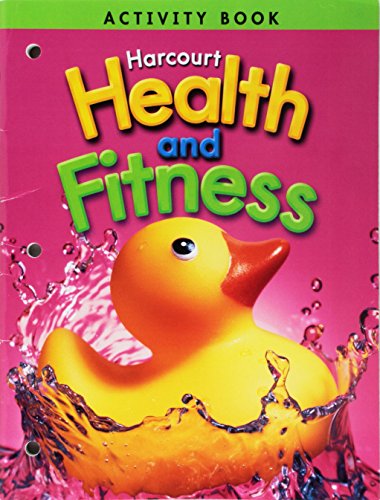 Harcourt Health & Fitness: Activity Book Grade K by HARCOURT SCHOOL PUBLISHERS