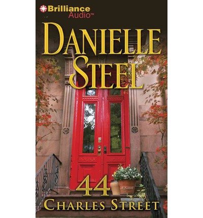 [ 44 CHARLES STREET ] By Steel, Danielle ( Author) 2013 [ Compact Disc ]