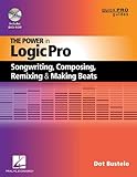 The Power in Logic Pro (Quick Pro Guides) by 