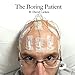 The Boring Patient by 