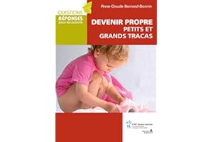 Devenir propre: petits et grands tracas (French Edition)