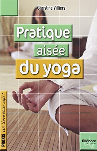 Pratique aisée du yoga
