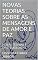 Livro NOVAS TEORIAS SOBRE AS MENSAGENS DE AMOR E PAZ: NOVAS TEORIAS E EPISTEMOLOGIAS