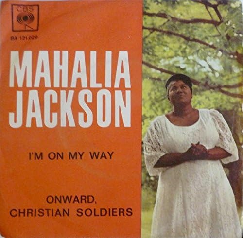 I'm On My Way / Onward, Christian Soldiers
