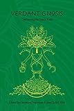 Verdant Gnosis: Cultivating the Green Path (Viridis Genii Editions) by 