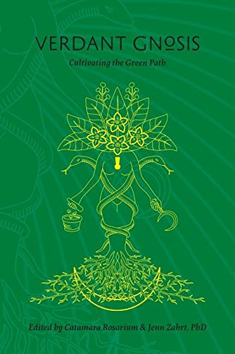 Verdant Gnosis: Cultivating the Green Path (Viridis Genii Editions) by 