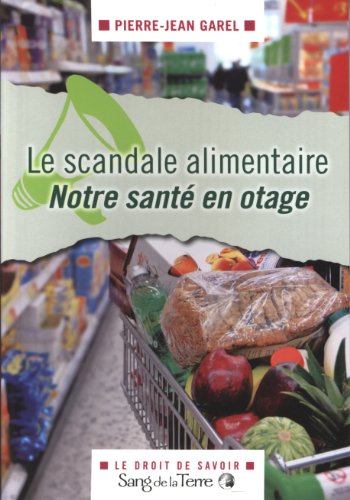 Le  scandale alimentaire