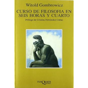 Curso de filosofía en seis horas y cuarto (Volumen Independiente) Curso de filosofía en seis horas y cuarto (Volumen Independiente)