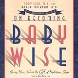 On Becoming Babywise: Giving Your Infant the Gift of Nighttime Sleep