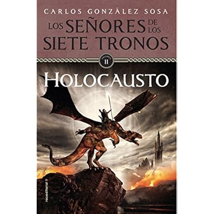Holocausto: Los Señores de los Siete Tronos Holocausto: Los Señores de los Siete Tronos