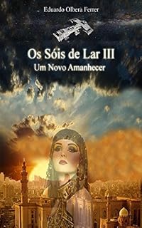 Livro Os Sóis de Lar III: Um Novo Amanhecer