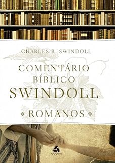 Livro Comentário Bíblico Swindoll - Romanos