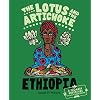 The Lotus and the Artichoke – Ethiopia: A Culinary Adventure with over 70 Vegan Recipes