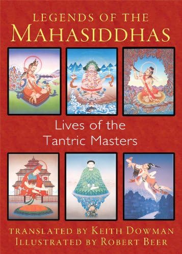 Masters of Enchantment: The Lives and Legends of the Mahasiddhas