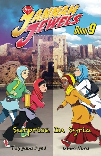 Jannah Jewels Book 9: Surprise In Syria (Volume 9)