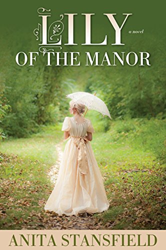 Lily of the Manor Lily of the Manor