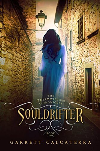 Souldrifter (The Dreamwielder Chronicles)