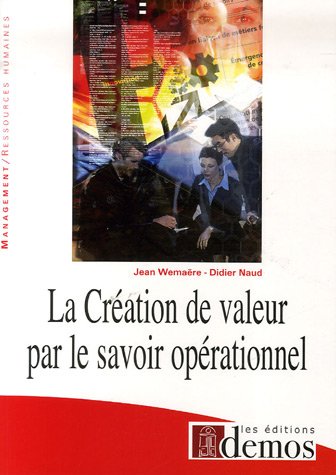 La  création de valeur par le savoir opérationnel