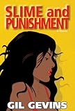 Slime and Punishment - Gil Gevins