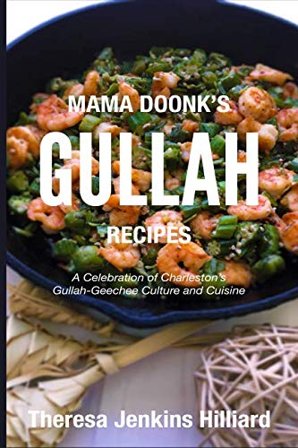 Mama Doonk's Gullah Recipes Mama Doonk's Gullah Recipes