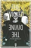 The Wicked + The Divine - Tome 05: Phase impériale (1ère partie) (The Wicked + The Divine (5)) (French Edition) by 