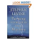 Turning Toward the Mystery: A Seeker's Journey