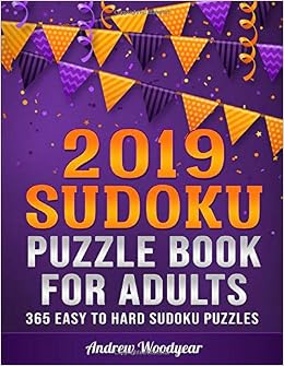 2019 Sudoku Puzzle Book For Adults 365 Easy To Hard Sudoku - 