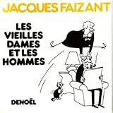 Les vieilles dames et les hommes by 