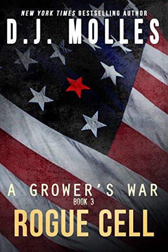 Rogue Cell (A Grower's War Book 3) - D.J. Molles
