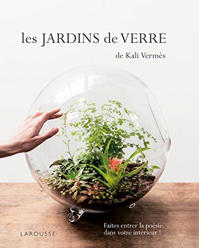 Les Jardins de verre de Kali Vermès by