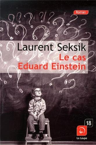 Le  cas Eduard Einstein
