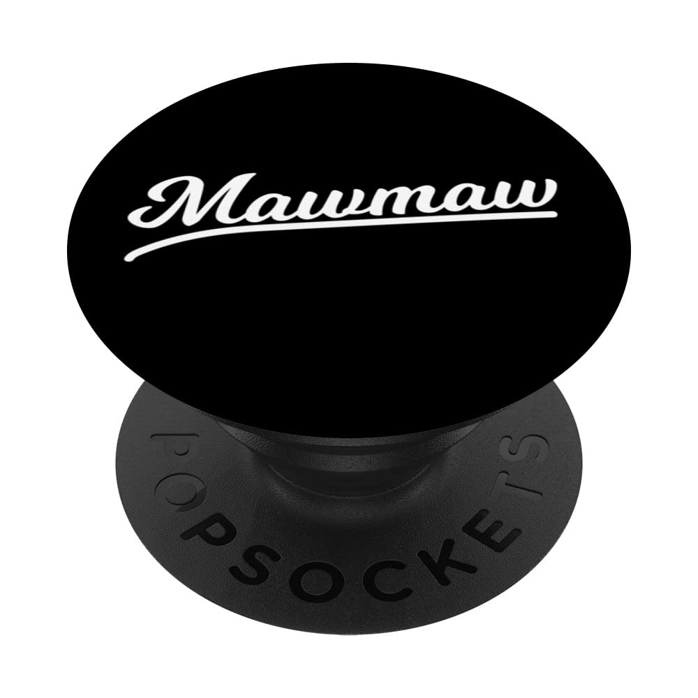 Cute Mawmaw Type Lettering for Grandma PopSockets Swappable PopGrip