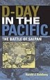 D-Day in the Pacific: The Battle of Saipan (Twentieth-Century Battles)